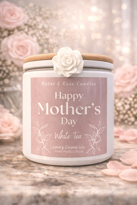 Reese & Rose Happy Mother’s Day | White Tea | Luxury Coconut Wax Gift coconut wax candle.