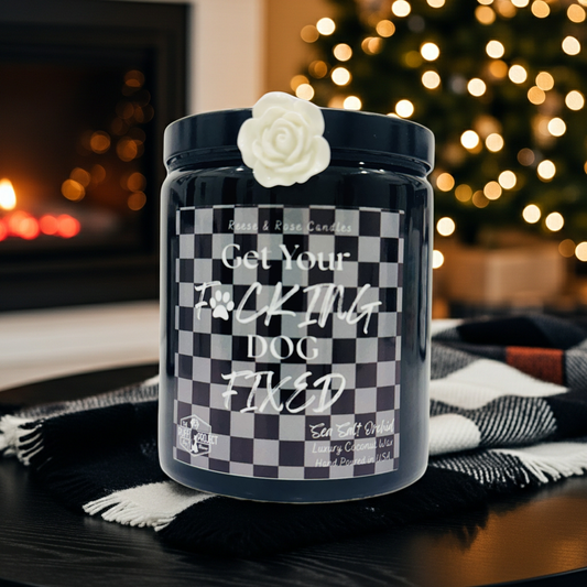 Get Your F*CKING Dog Fixed Luxury Coconut Candle