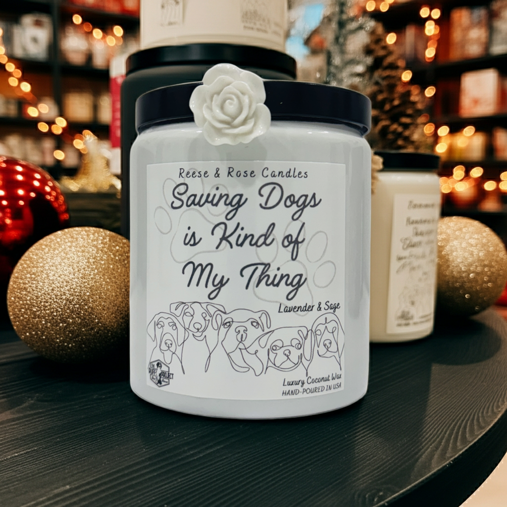 Saving Dogs Is Kind of My Thing Luxury Coconut Candle